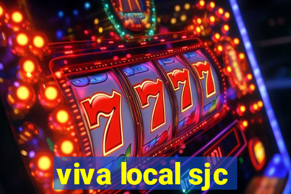 viva local sjc